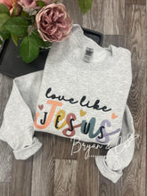 Load image into Gallery viewer, Love Like Jesus
